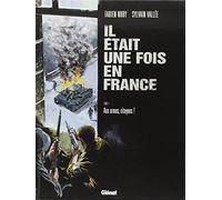 Il était une fois en France – Tome 04: Aux armes, citoyens ! – Glénat