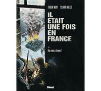 Il était une fois en France - Tome 04 Fabien Nury (Auteur), Sylvain Vallée (Dessinateur)