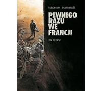 Il était une fois en France Tome 1 - Fabien Nury (Buch auf Polnisch)