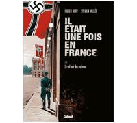 Il Était Une Fois En France - Tome 2 - Le Vol Noir Des Corbeaux