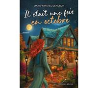 Il etait une fois en octobre - Marie-Krystel Gendron - Les Editeurs Reunis - broché - Roman adolescent