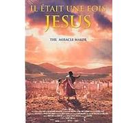 Il Était Une Fois Jésus
