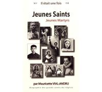 Il Était Une Fois Jeunes Saints, Jeunes Martyrs