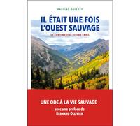 Il était une fois l’Ouest sauvage - Le Continental Divide Tr - Pauline Quierzy - Transboreal - broché - Récit