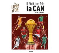Il Était Une Fois La Can - Le Livre D'or