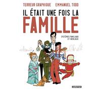 Il était une fois la famille Systèmes familiaux et idéologie - Terreur Graphique - Casterman - cartonné - Bande dessinée