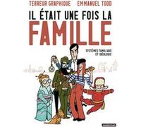 Il était une fois la famille Systèmes familiaux et idéologie - Terreur Graphique - Casterman - cartonné - Bande dessinée