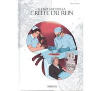 Il était une fois la greffe du rein