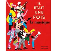 Il était une fois... la musique - James Carter - Tigre Et Cie - cartonné - Document jeunesse