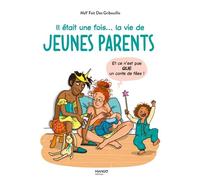 Il était une fois... la vie de jeunes parents (et ce n'est pas QUE un conte de fées) - MaY Fait Des Gribouillis - Mango - broché - Guide