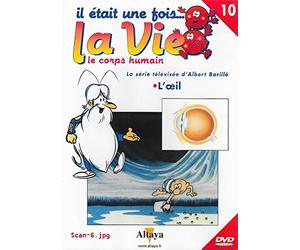 IL ETAIT UNE FOIS LA VIE... LE CORPS HUMAIN - L'OEIL