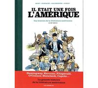 Il était une fois l'Amérique - Une histoire de la littérature américaine - Tome 2 Le XXè siècle - Catherine Mory - Les Arenes Eds - cartonné - Bande dessinée