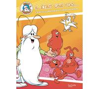 Collectif – Il était une fois le corps humain – L'encyclopédie du corps humain