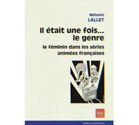 Il Était Une Fois - Le Genre - Le Féminin Dans Les Séries Animées Françaises