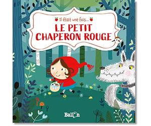 Il était une fois : Le petit chaperon rouge