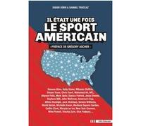 Il etait une fois le sport americain Didier Durr (Auteur), Samuel Troccaz (Coauteur)