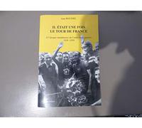 Il était une fois le tour de France: A l'époque tumultueuse de l'entre-deux-guerres - 1919-1939