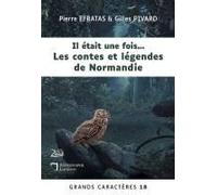 Il Était Une Fois... Les Contes Et Légendes De Normandie