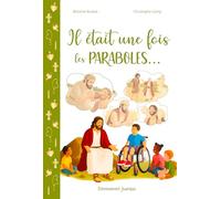 Il était une fois les paraboles: Et autres drôles d'aventures