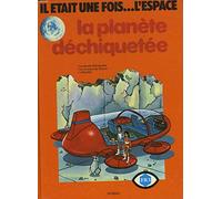 il était une fois ... l'espace : la planète déchiquetée