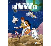 Il était une fois l'espace La Revanche des Humanoïdes - Christophe Lambert - Soleil - cartonné - Bande dessinée jeunesse
