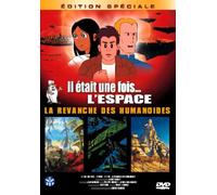$IL ETAIT UNE FOIS DANS L'ESPACE - LA REVANCHE DES HUMANOID