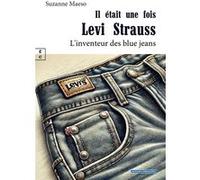 Il était une fois Levi Strauss