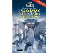 (Il était une fois…) L'Homme le Plus Mieux de Tous les Temps