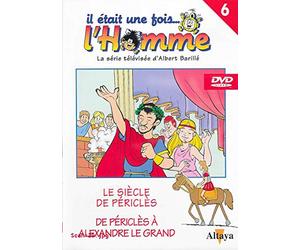 IL ETAIT UNE FOIS L'HOMME : Le siècle de Périclès - De Périclès à Alexandre le Grand