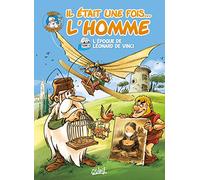 Il était une fois l'homme T06: L'Epoque de Léonard de Vinci