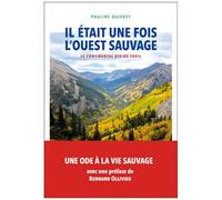 Il Était Une Fois L'ouest Sauvage - Le Continental Divide Trail