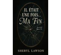 Il était une fois ma fin