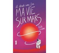 Il était une fois ma vie sur Mars - Kate Green - Ville Brule Eds La - broché - Roman