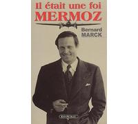 Il était une fois Mermoz