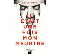 Il était une fois mon meurtre