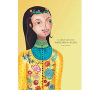 Il était une fois Narcisse & Écho