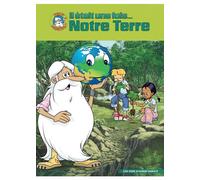 Il Était Une Fois... Notre Terre - L'intégrale