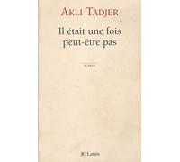 Il était une fois... peut-être pas