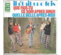 Il Était Une Fois - Que Fais-Tu Ce Soir Après Dîner / Quelle Belle Après-Midi [Vinyle 45 Tours 7"]