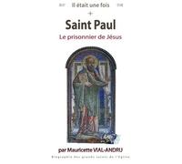 Il Était Une Fois Saint Paul - Le Prisonnier De Jésus