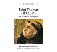 Il était une fois, saint Thomas. LE FLAMBEAU DE L'EGLISE