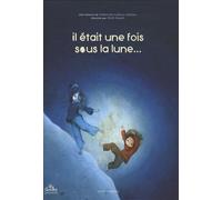 Il était une fois sous la lune...