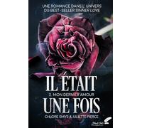 Il était une fois: Tome 2 : Mon dernier amour