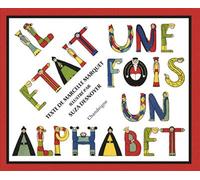 Il était une fois un alphabet - Marcelle Marquet - Chandeigne Et Lima - broché - album jeunesse
