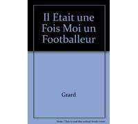 Il était une fois un footballeur...