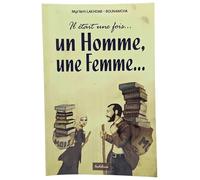 IL éTAIT UNE FOIS... UN HOMME, UNE FEMME...