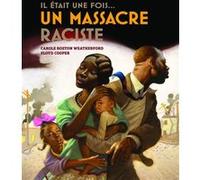 Il était une fois... un massacre raciste Carole Boston Weatherford (Auteur), Floyd Cooper (Illustration)