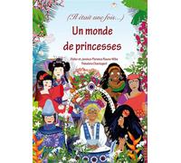 Il était une fois, un monde de princesses - Didier Reuss-Nliba - A Vol D'oiseaux - broché - Contes et légendes jeunesse