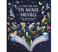 Il était une fois un monde sauvage
