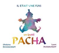 Il était une fois un (petit) pacha